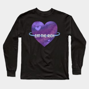 eat the rich. Long Sleeve T-Shirt